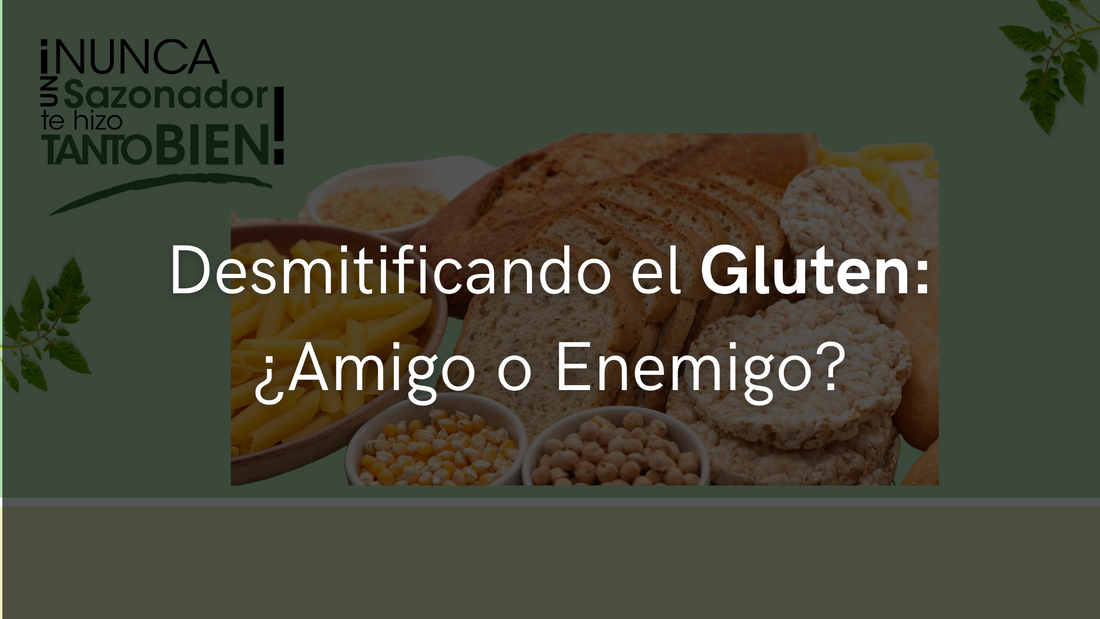 Desmitificando el Gluten: ¿Amigo o Enemigo?