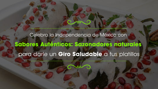 Celebra la Independencia de México con Sabores Auténticos con Deligreen